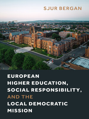 cover image of European Higher Education, Social Responsibility, and the Local Democratic Mission